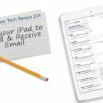 Use your iPhone or iPad to Send and Receive Email