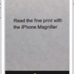 Use the iPhone Magnifier to Read the Fine Print